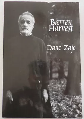 Dane Zajc / Barren Harvest Selected Poems Inscribed By Translator Signed 1st Ed • $56