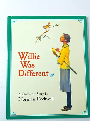 Willie Was Different-Children's Story By Norman Rockwell HC/DJ-100th Bday • $12