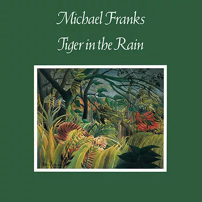 Michael Franks - Tiger In The Rain [New CD] Ltd Ed Mini LP Sleeve Rmst Collec • $17.37