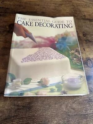 Vintage 2001 The Essential Guide To Cake Decorating Paperback Book • $29.99