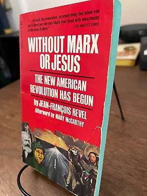 Without Marx Or Jesus By Jean Francois Revel - 1st Laurel Printing 1974 • $4