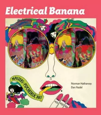 Electrical Banana : Masters Of Psychedelic Art By Mati Klarwein (2012 Trade... • $116.99