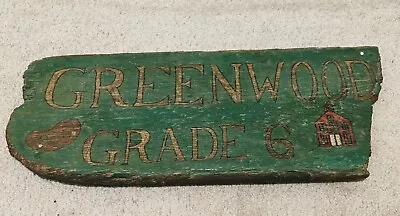 Vintage Unique Wood Wooden Folk Art Sign Greenwood School Grade 6 Warwick RI  • $99.95