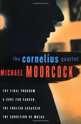 The Cornelius Quartet:  The Final Program   A ... By Michael Moorcock Paperback • £9.99