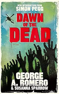 Dawn Of The Dead: The Original End ... Susanna Sparrow • £5.99