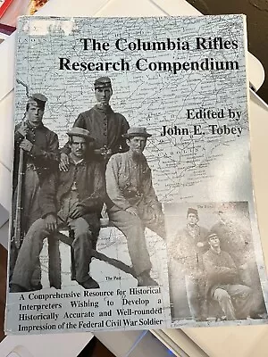 The Columbia Rifles Research Compendium (RARE) / Civil War • $249.99