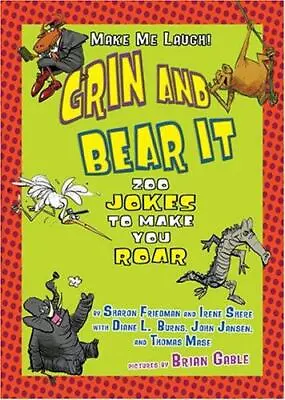 Grin And Bear It: Zoo Jokes To Make You Roar [Make Me Laugh] • $7.94