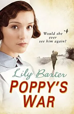 Poppy's War-Baxter Lily-Hardcover-0099550970-Good • £3.49