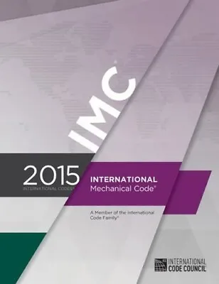 2015 International Mechanical Code IMC By International Code Council- NEW • $32.90