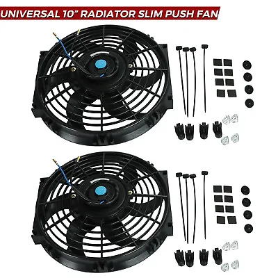 2PCS 10  Universal Radiator Slim Push Pull Fan Electric Cooling 12V Mounting Kit • $37.99