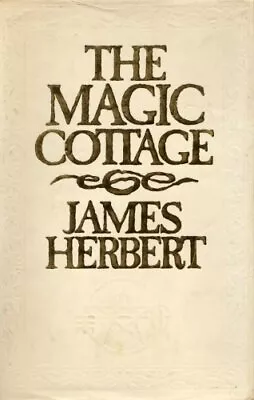 The Magic Cottage By James Herbert. 9780340390665 • £4.42