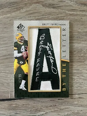 $370 • Buy 2007 SP Authentic By The Letter Brett Favre Auto Letter Patch 02/25 Packers HOF
