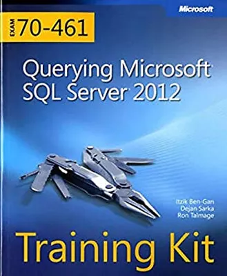 Training Kit Exam 70-461 Querying Microsoft SQL Server 2012 MCSA • $6.29