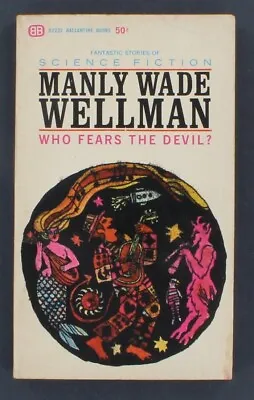 Who Fears The Devil? Manly Wade Wellman 1963 Ballantine Mass Market PB426 • $39