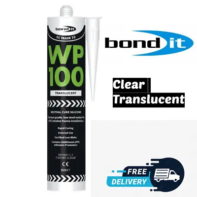 CLEAR Bond It WP100 Silicone Sealant Rapid Cure Mastic Exterior General Purpose • £6.99