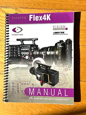 PHANTOM FLEX 4K HI SPEED CAMERA INSTRUCTION MANUAL 86 PAGES F. VISION RESEARCH • $19.95