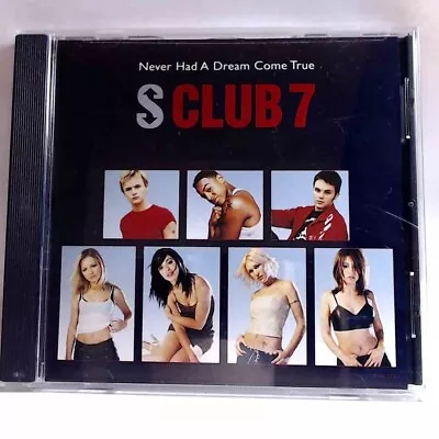 S Club 7 – Never Had A Dream Come True (CD US 2001 A&M) AI265 • $5