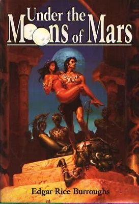 Under The Moons Of Mars By Edgar Rice Burroughs • $9.99
