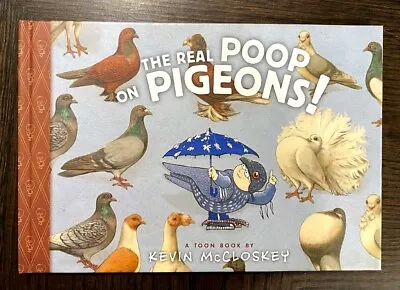 VINTAGE: The Real Poop On Pigeons By Kevin McCloskey 2015 HB RARE • $9.99