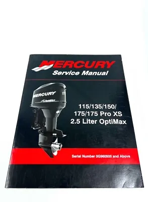 Mercury 90-859494R02 Service Manual 115/135/150 175/175 Pro XS 2.5 L Optimax • $74.99
