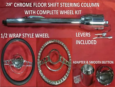 $299 • Buy 28  Street/Hot Rod Chrome Tilt Steering Column Floor Shift Impala Wheel Kit