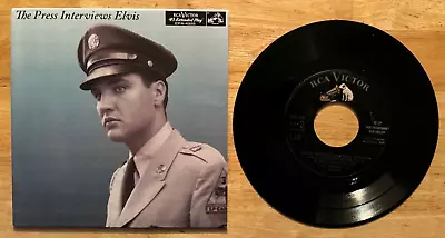 45 7  Ep Elvis Presley The Press Interview Rca Epa 4325 • $22.99