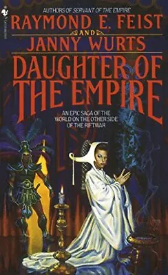 Daughter Of The Empire: 1 (Riftwar Cyc... Wurts Janny • £18.99