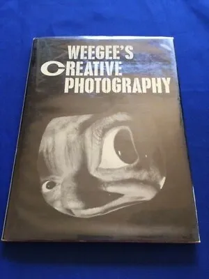 $175 • Buy Weegee's Creative Photography - First Edition By Weegee & Gerry Speck