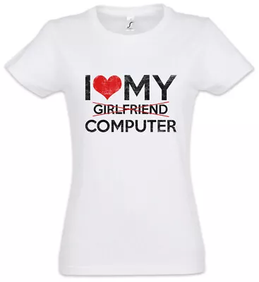 I Love My Computer Women T-Shirt Girlfriend Computer Scientist Fun Nerd Coder • $24.95