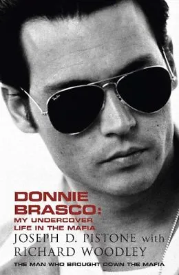 Donnie Brasco: My Undercover Life In The Mafia By Joseph D Pist .9780340922651 • £3.62