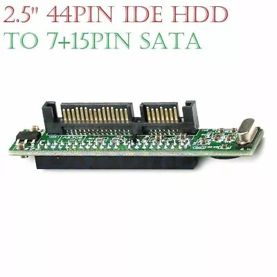 £5.98 • Buy 44 Pin 2.5'' IDE HDD SSD Laptop Hard Drive Female To 7+15 Pin Male SATA Adapter