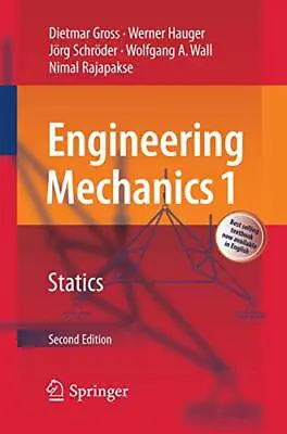 £29.73 • Buy Engineering Mechanics 1: Statics, Gross, Hauger, Schroder, Wall, Rajapa PB*.