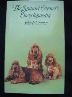 £3.99 • Buy Spaniel Owner's Encyclopaedia Pet Show Dog Breed Book Cocker Springer Clumber