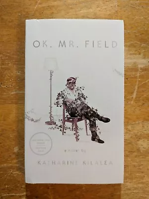 OK Mr. Field: A Novel - Katharine Kilalea (ARC Paperback) Psychological Pianist • $14.99