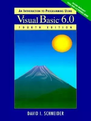 An Introduction To Programming With Visual Basic 6.0 By Schneider David I. • $4.99