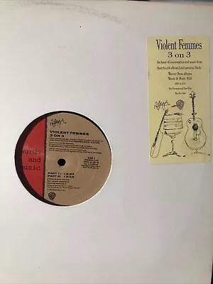 Violent Femmes 3 On 3 Interview & Music Lp RARE PROMO SLASH RECORDS UNPLAYED NM • $10