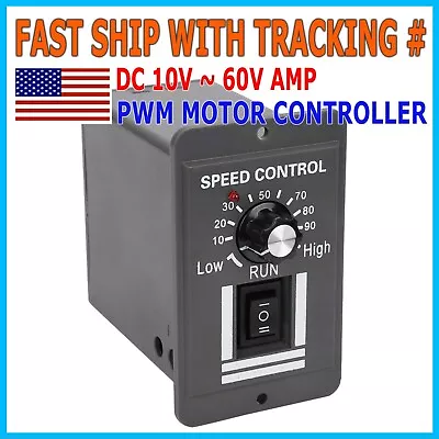 DC 10-60V 6A PWM DC Motor Speed Controller Reversible Switch Regulator Switch  • $10.75