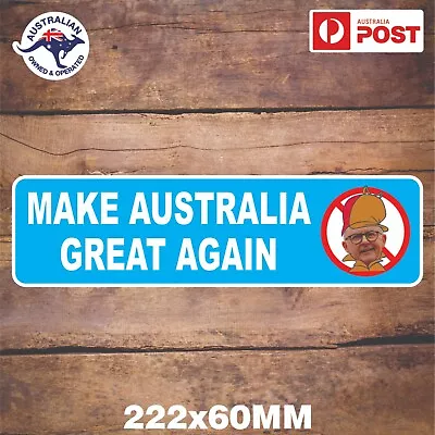 Make Australia Great Again Sticker Airbus Albo Elbo Fudd Dudd Labor Liberal • $6.20