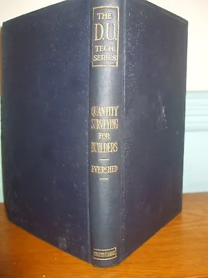 Quantity Surveying For Builders Dated 1923 Wilfrid L Evershed Plans Illustrated • £24.99