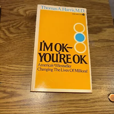 I'm OK You're OK Thomas A Harris MD1973 Avon Paperback • $4.44