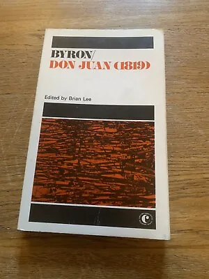 Don Juan (1819) By Lord Byron Edited By Brian Lee 1969 • £10