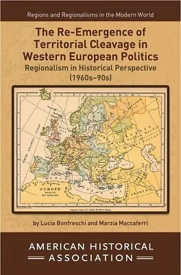 The Re-Emergence Of Territorial Cleavage In Western European Politics • $13.98