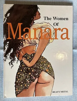 THE WOMEN OF MANARA. HEAVY METAL Large Art / Graphic Novel Hardback 1st 1995 • £49.95
