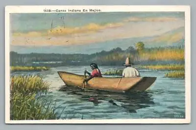 Dugout Indian Canoe  Canoa Indiana En Mejico  Antique Mexico Zaragoza To LA 1927 • $19.99