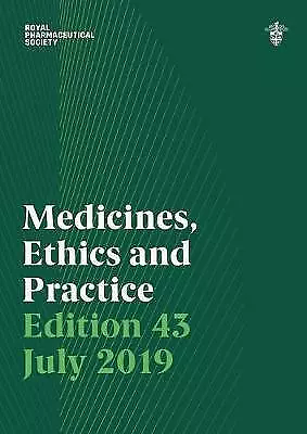£10 • Buy Medicines, Ethics And Practice 43 2019: The Professional Guide For...