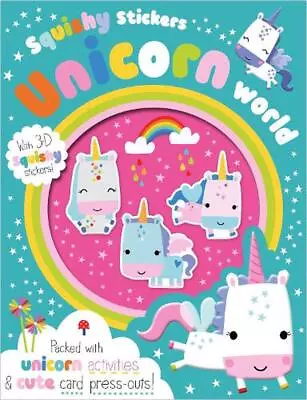 Squishy Stickers Unicorn World Paperback Book • $30.28