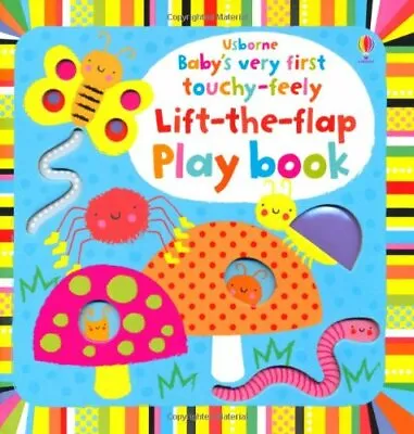 Baby's Very First Touchy-feely Lift-the-flap Playbook By Fiona WattStella Bagg • £2.39