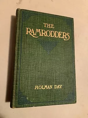 1910 FIRST EDITION Vassalboro Auburn Maine Author Holman Day THE RAMRODDERS • $11