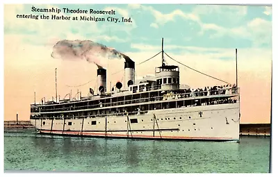 Steamship Theodore Roosevelt In Michigan City Indiana Ship Postcard. • $8.95