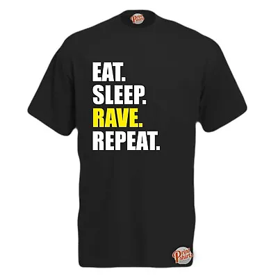 EAT SLEEP RAVE REPEAT FUNNY DANCE 80'S T-SHIRT Mens Funny T-Shirt Slogan Tee • £11.99